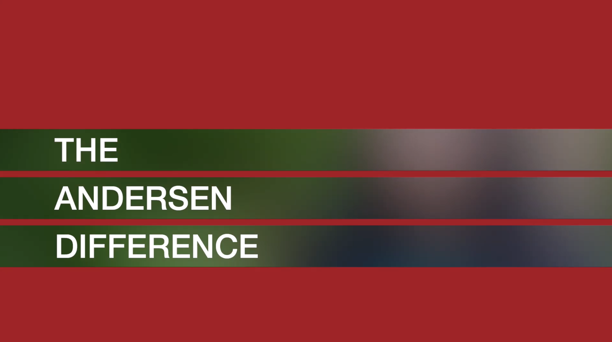 Featured video thumbnail: The Andersen Difference